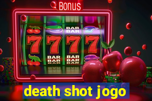 death shot jogo